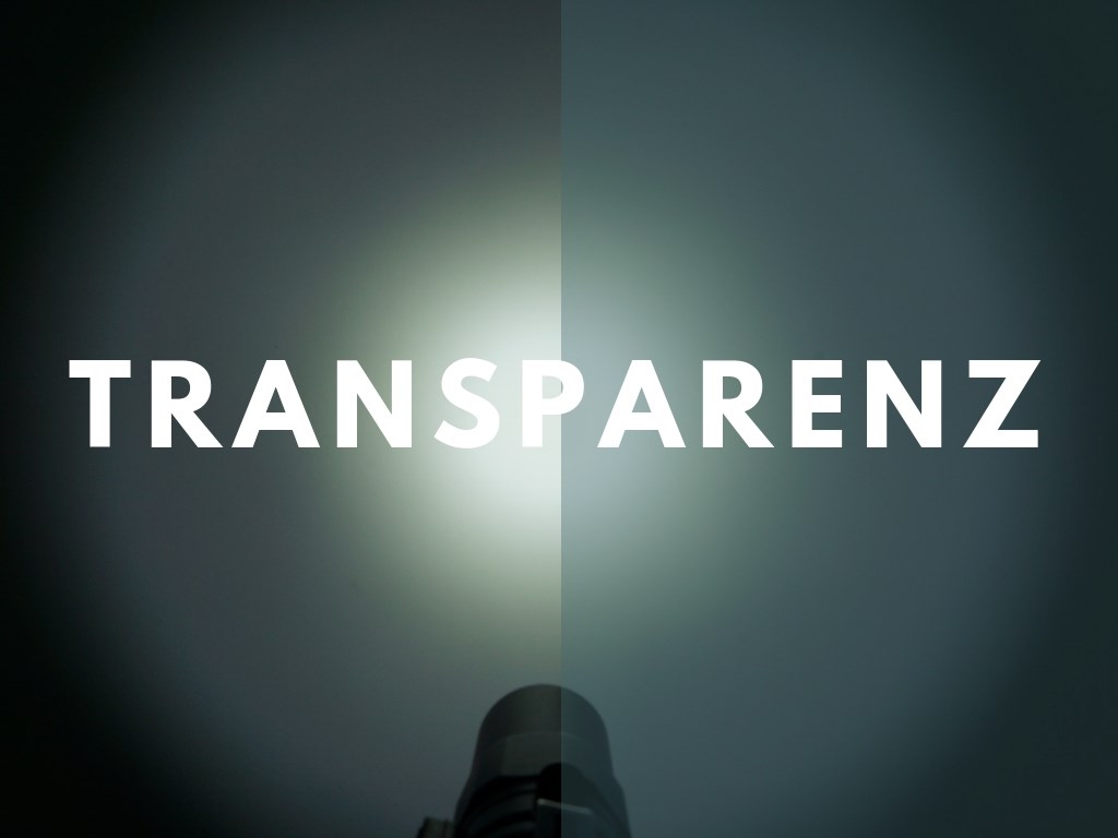 Transparenz ist das A und O